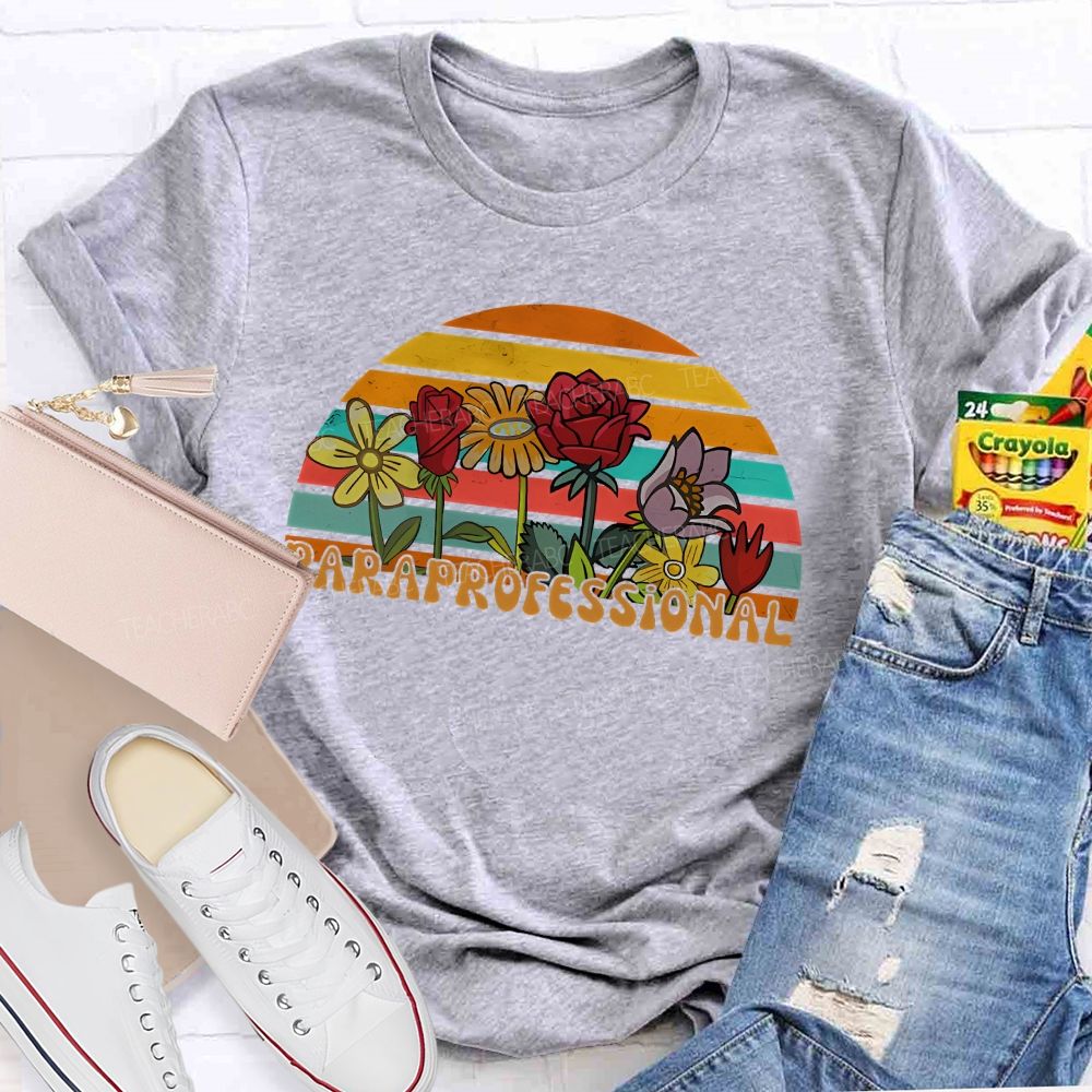 Paraprofessional Colorful Flowers  Graphics  Teacher T-shirt