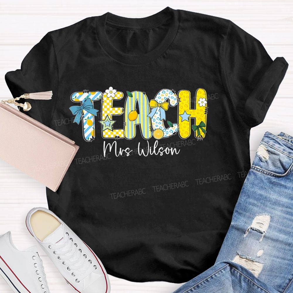 Personalized Name   Teach Lemon  Teacher T-shirt