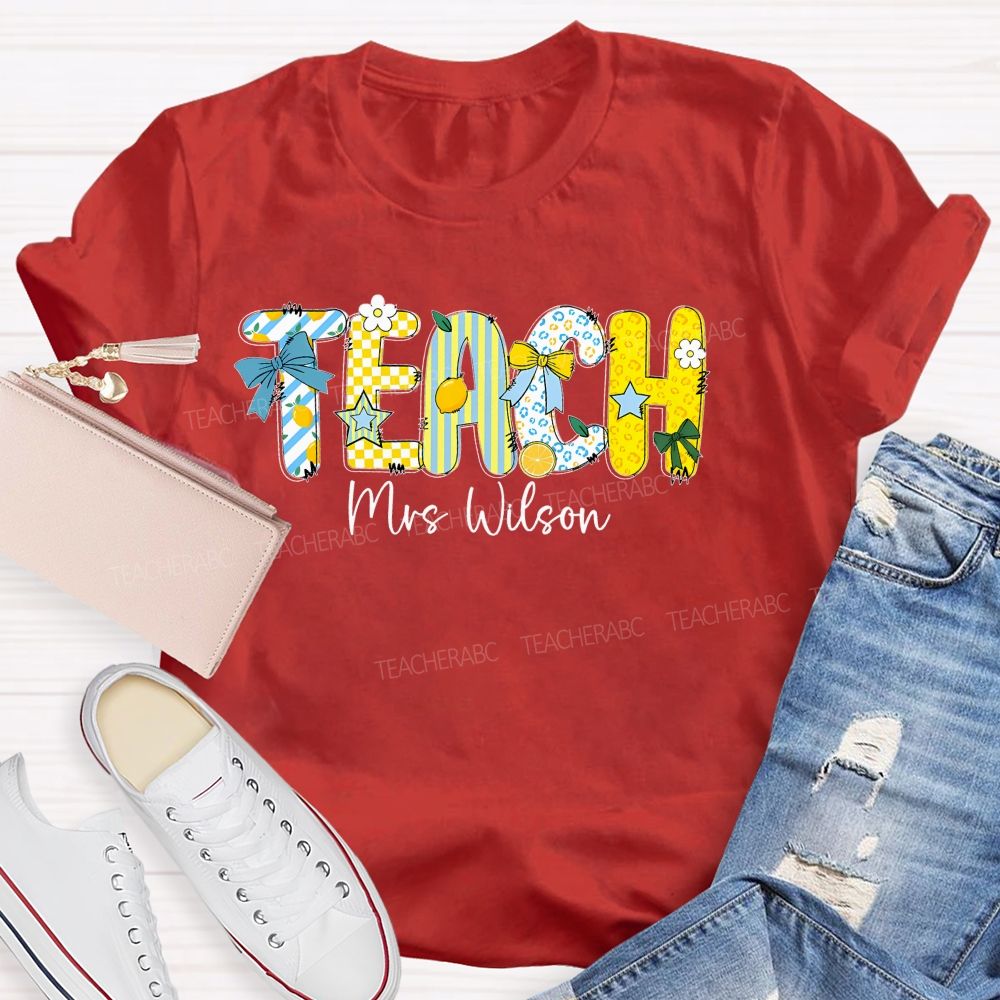 Personalized Name   Teach Lemon  Teacher T-shirt