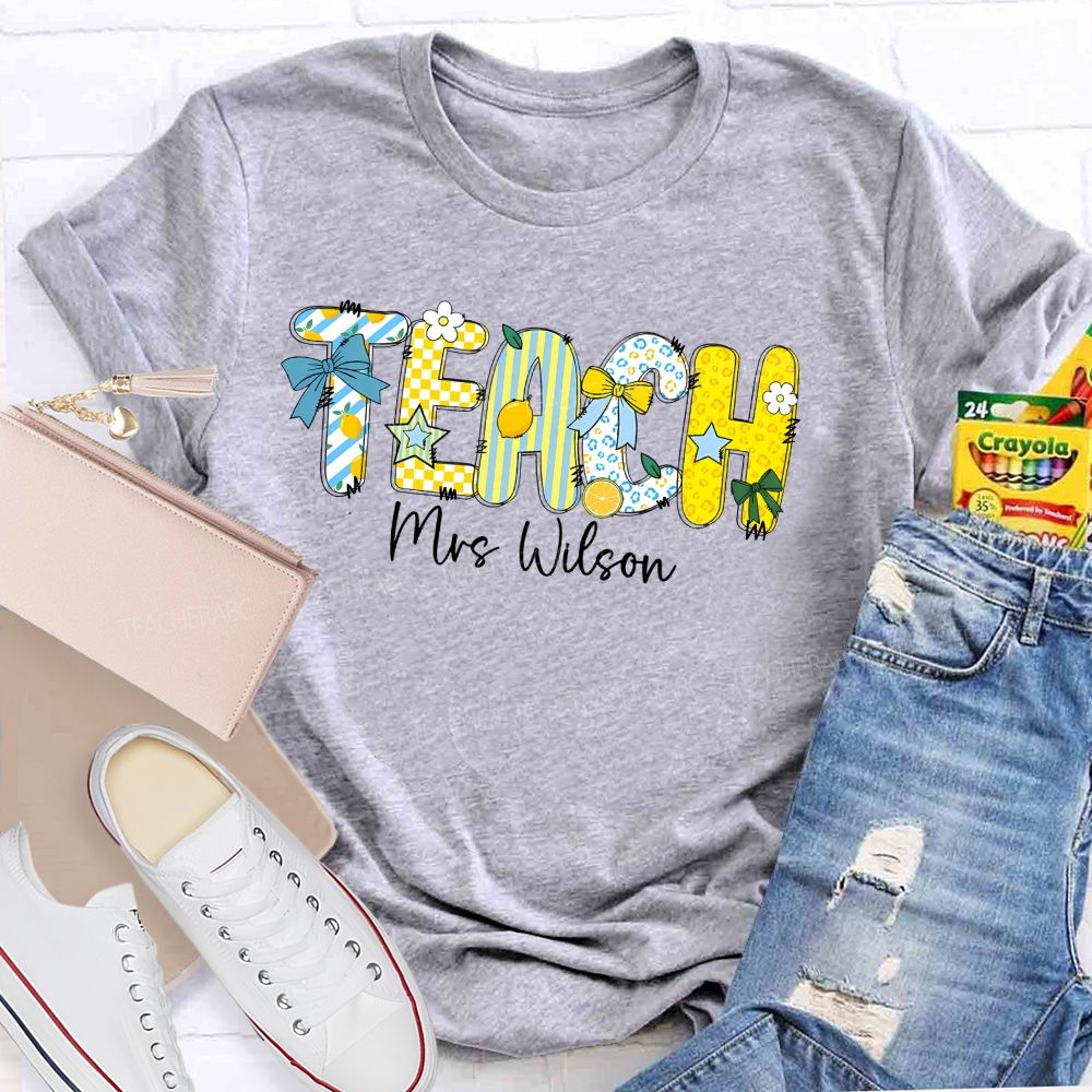 Personalized Name   Teach Lemon  Teacher T-shirt