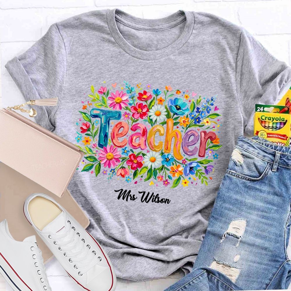 Personalized Name  Teacher Colorful Flowers Pattern    Teacher T-shirt
