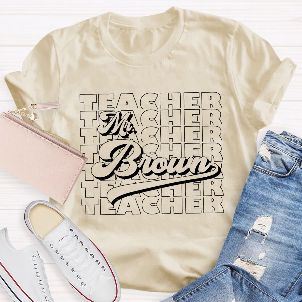 Personalized Name  Teacher Multiple Letters Graphics  Teacher T-shirt