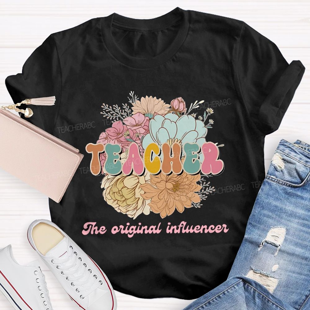 Teacher  The Original Influencer   Teacher T-shirt