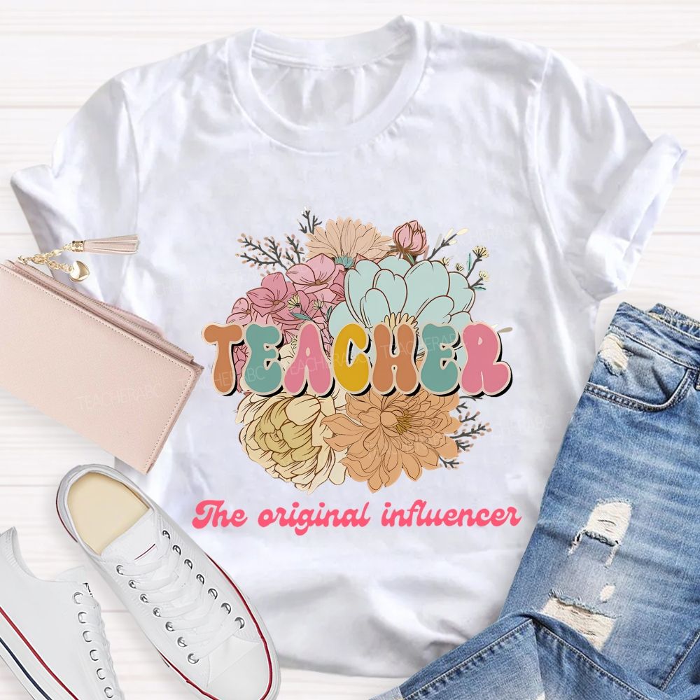 Teacher  The Original Influencer   Teacher T-shirt