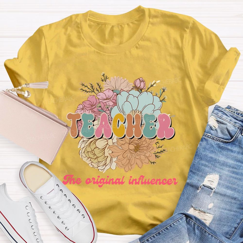 Teacher  The Original Influencer   Teacher T-shirt