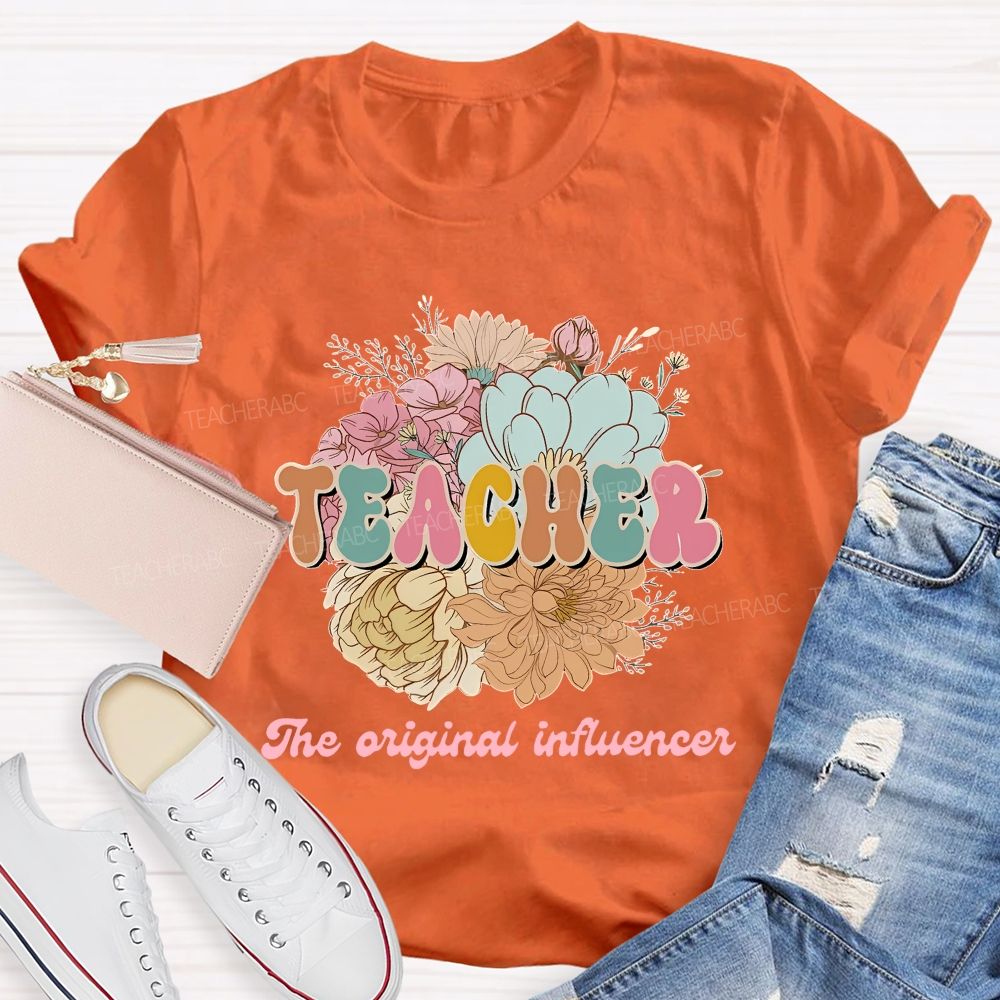 Teacher  The Original Influencer   Teacher T-shirt