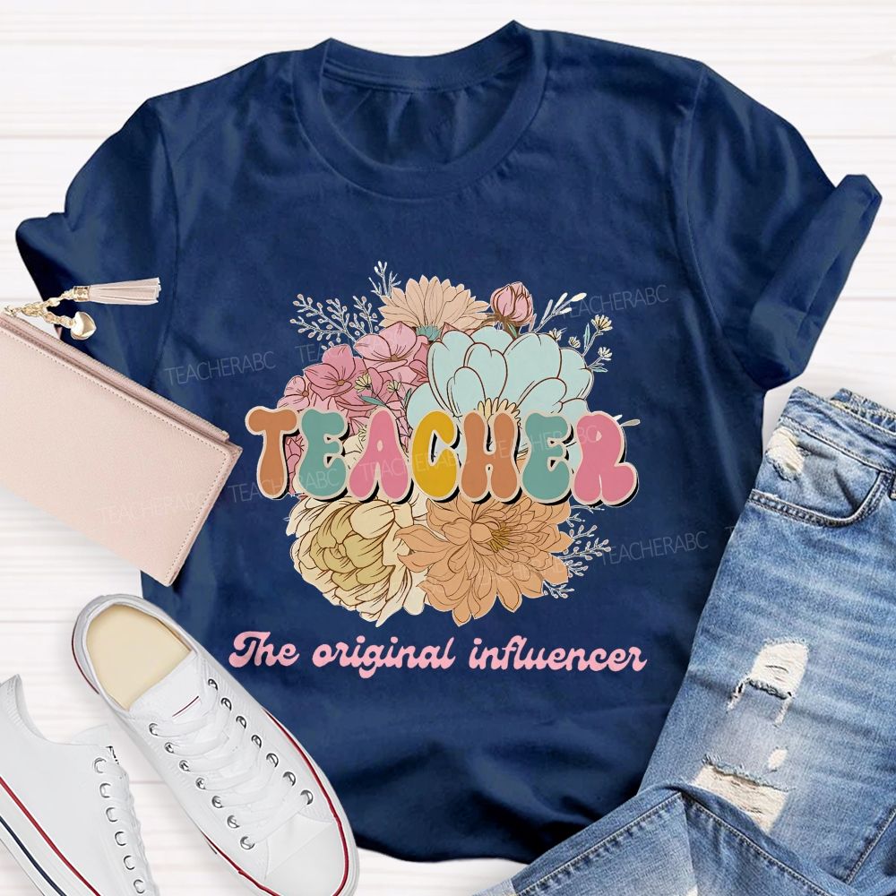 Teacher  The Original Influencer   Teacher T-shirt