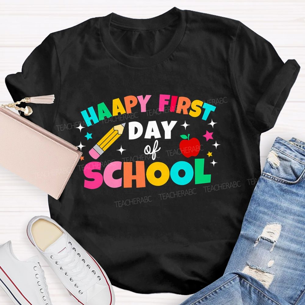 Happy First Day Of School Colorful Letter Pencil Teacher T-shirt