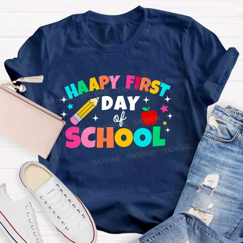 Happy First Day Of School Colorful Letter Pencil Teacher T-shirt