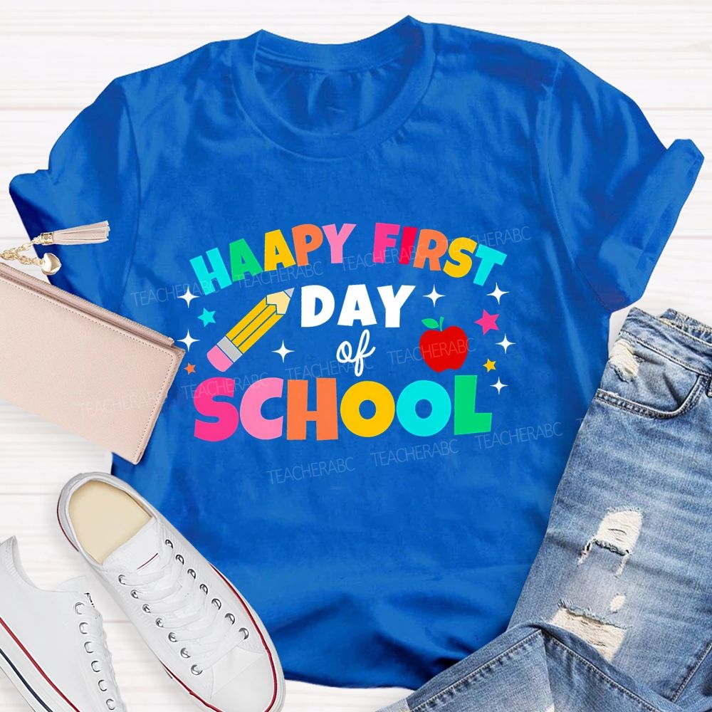 Happy First Day Of School Colorful Letter Pencil Teacher T-shirt