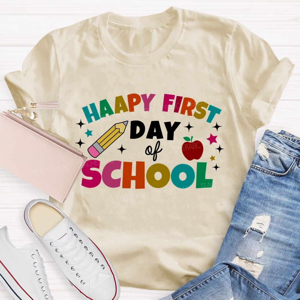 Happy First Day Of School Colorful Letter Pencil Teacher T-shirt