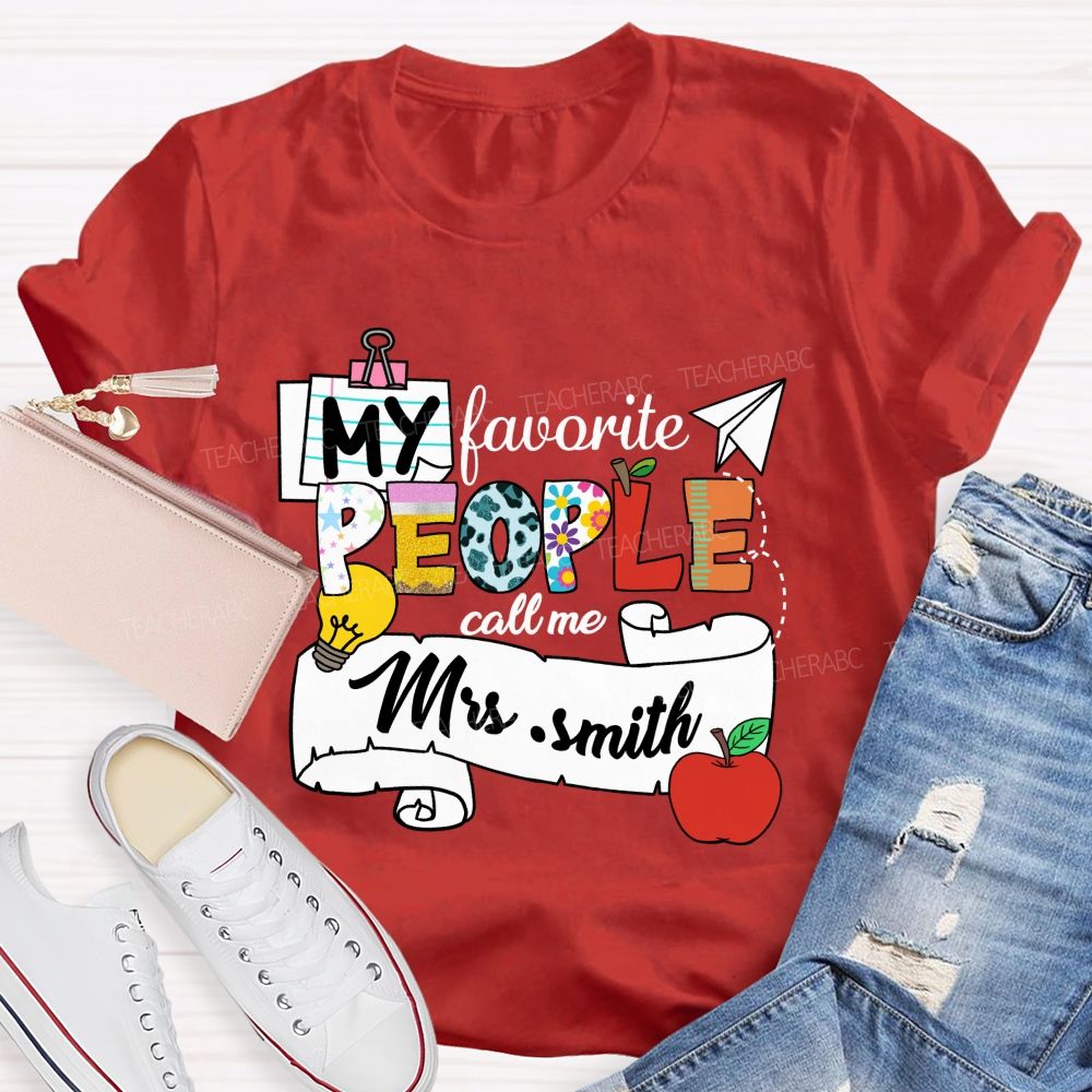 Personalized Name My Favorite People Call Me Mrs Smith  Apple Light Teacher T-shirt