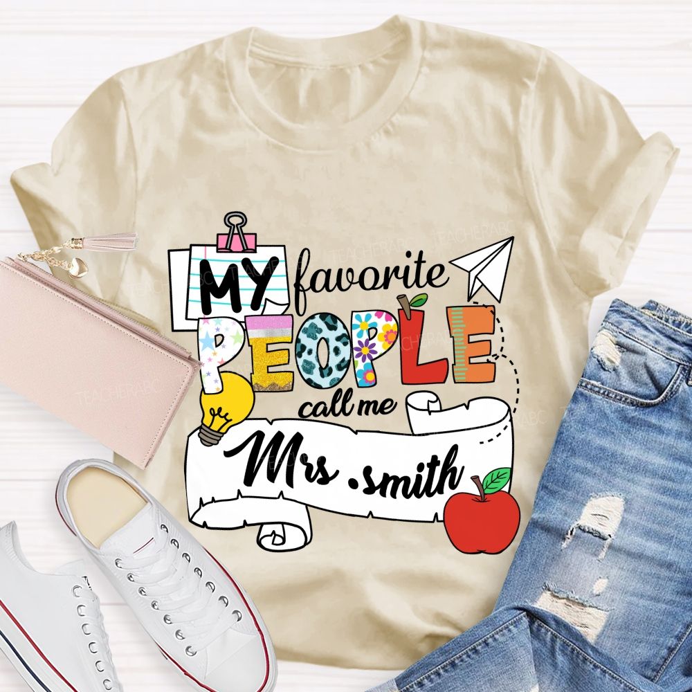 Personalized Name My Favorite People Call Me Mrs Smith  Apple Light Teacher T-shirt