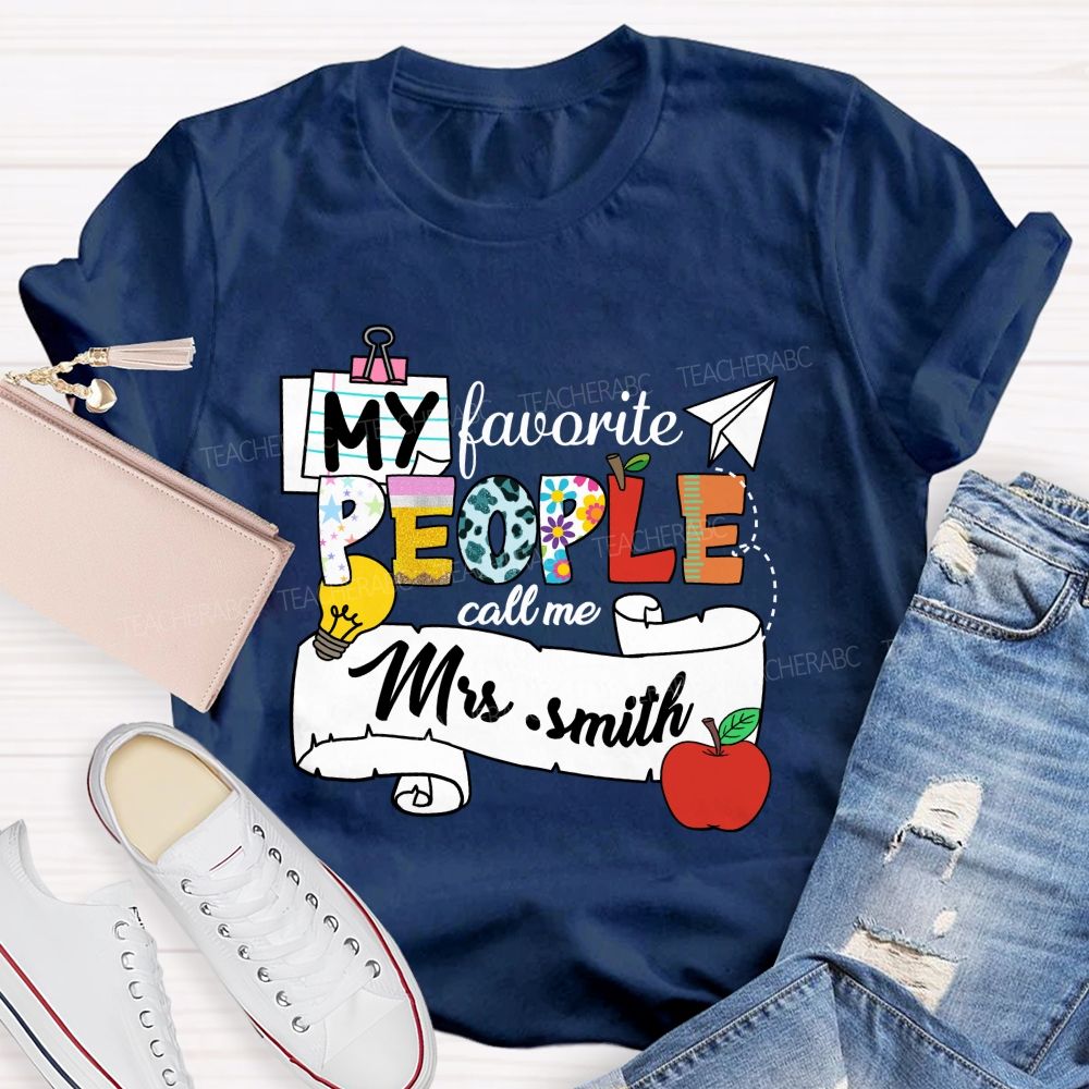 Personalized Name My Favorite People Call Me Mrs Smith  Apple Light Teacher T-shirt