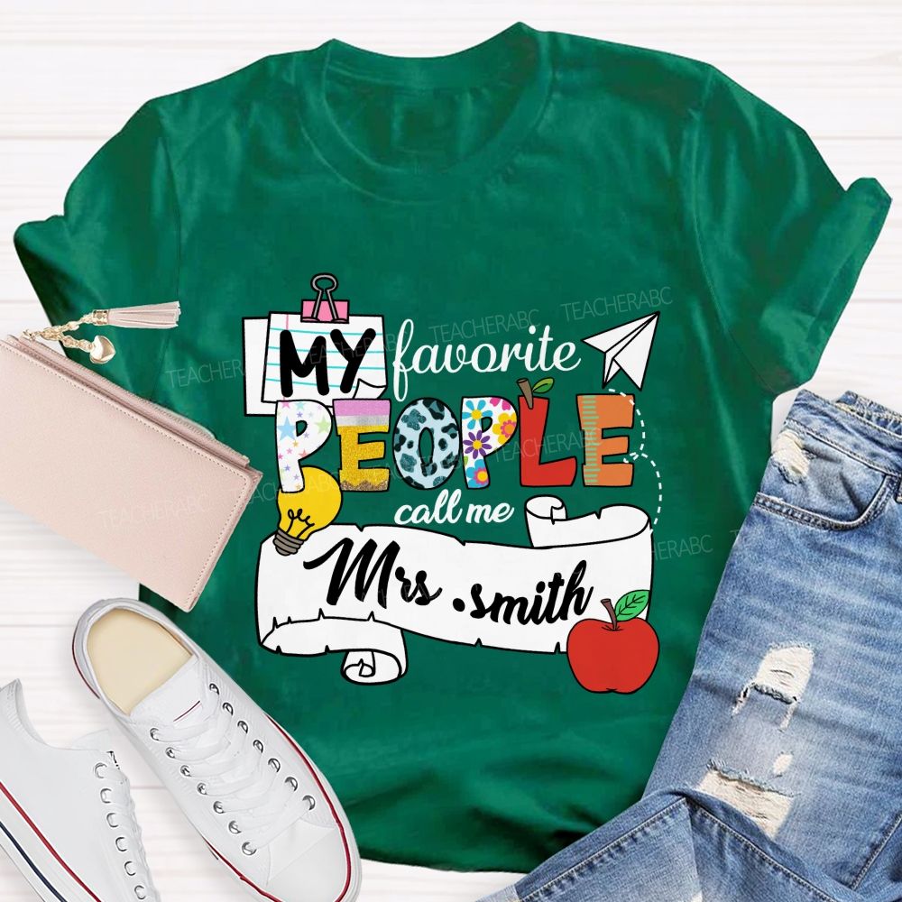 Personalized Name My Favorite People Call Me Mrs Smith  Apple Light Teacher T-shirt