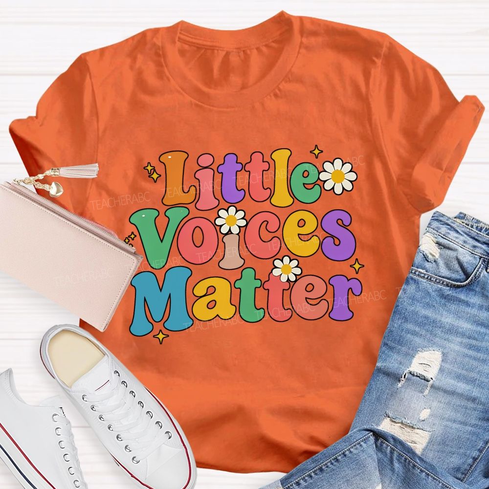Little Voices Matter Teacher T-shirt
