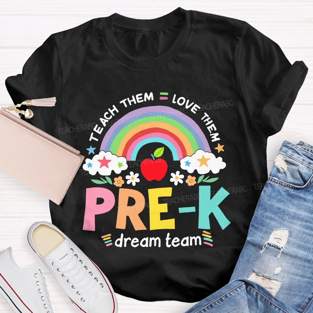 Personalized Grade Teach Them Love Them  Dream Team  Teacher T-shirt