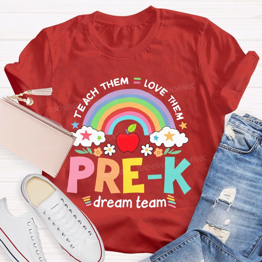 Personalized Grade Teach Them Love Them  Dream Team  Teacher T-shirt