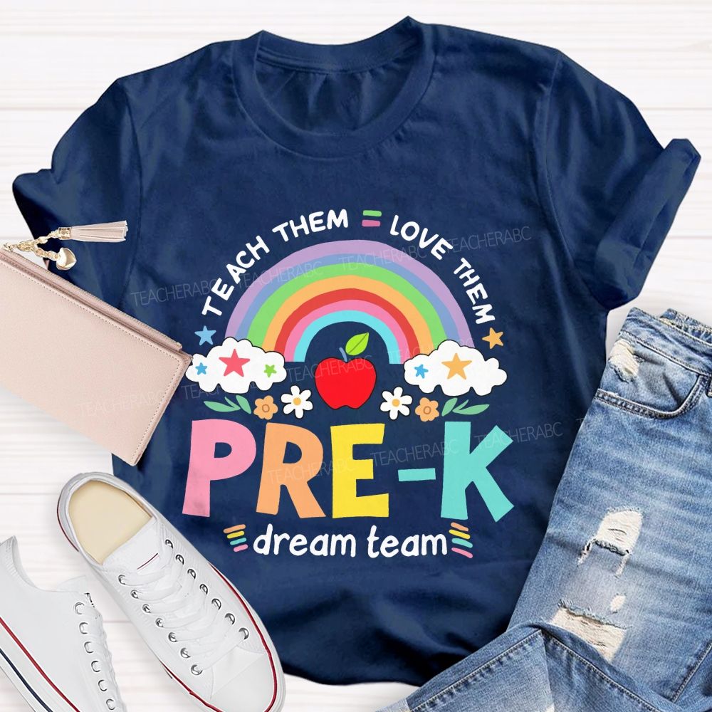 Personalized Grade Teach Them Love Them  Dream Team  Teacher T-shirt