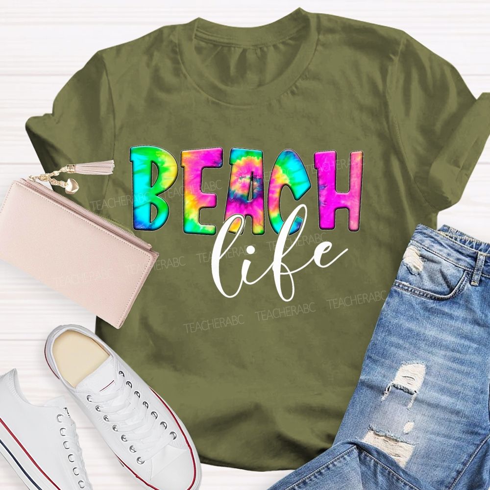 Beach Life Colorful Letters  Teacher T-shirt