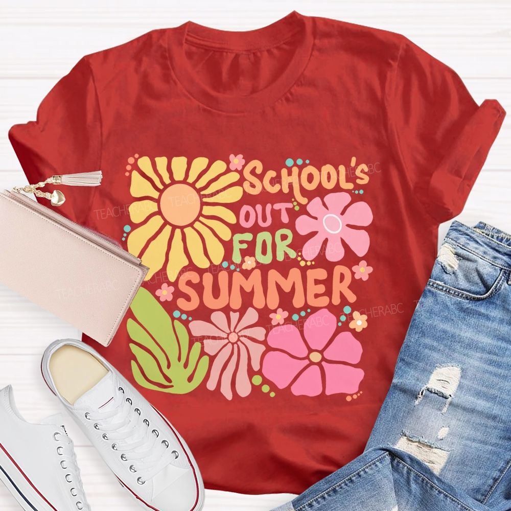 School's Out For Summer Colorful Letters Flowers Patterns  Teacher T-shirt
