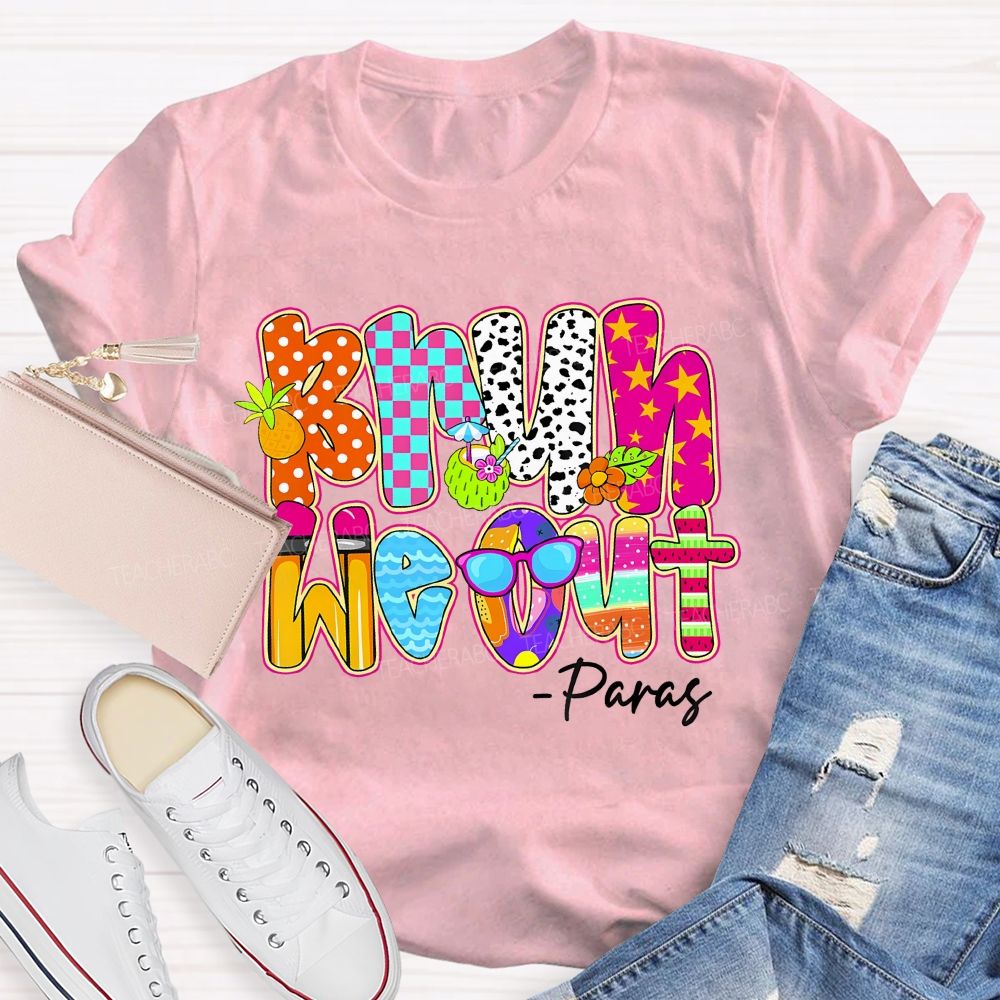 Bruh We Out Paras  Teacher T-shirt