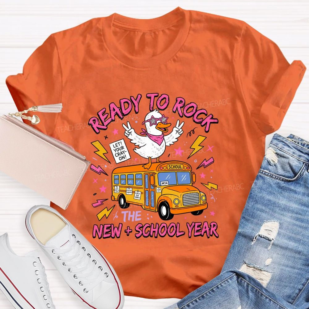 Ready To Rock New School Year Teacher T-shirt