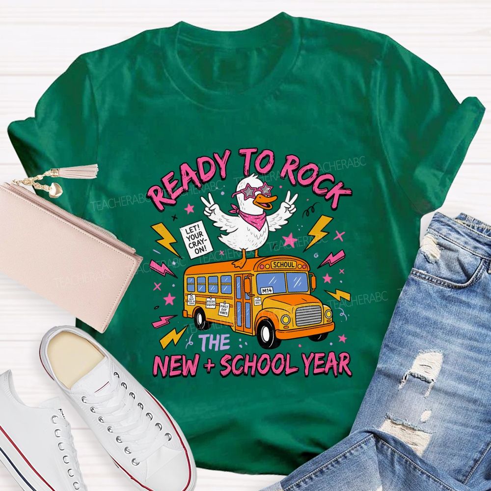 Ready To Rock New School Year Teacher T-shirt