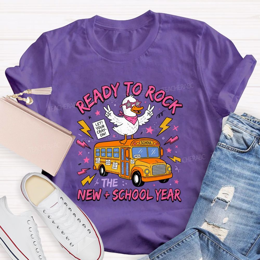 Ready To Rock New School Year Teacher T-shirt