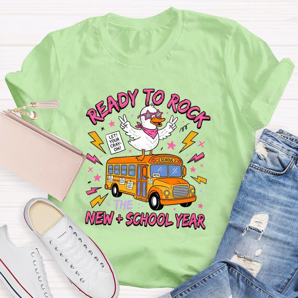 Ready To Rock New School Year Teacher T-shirt