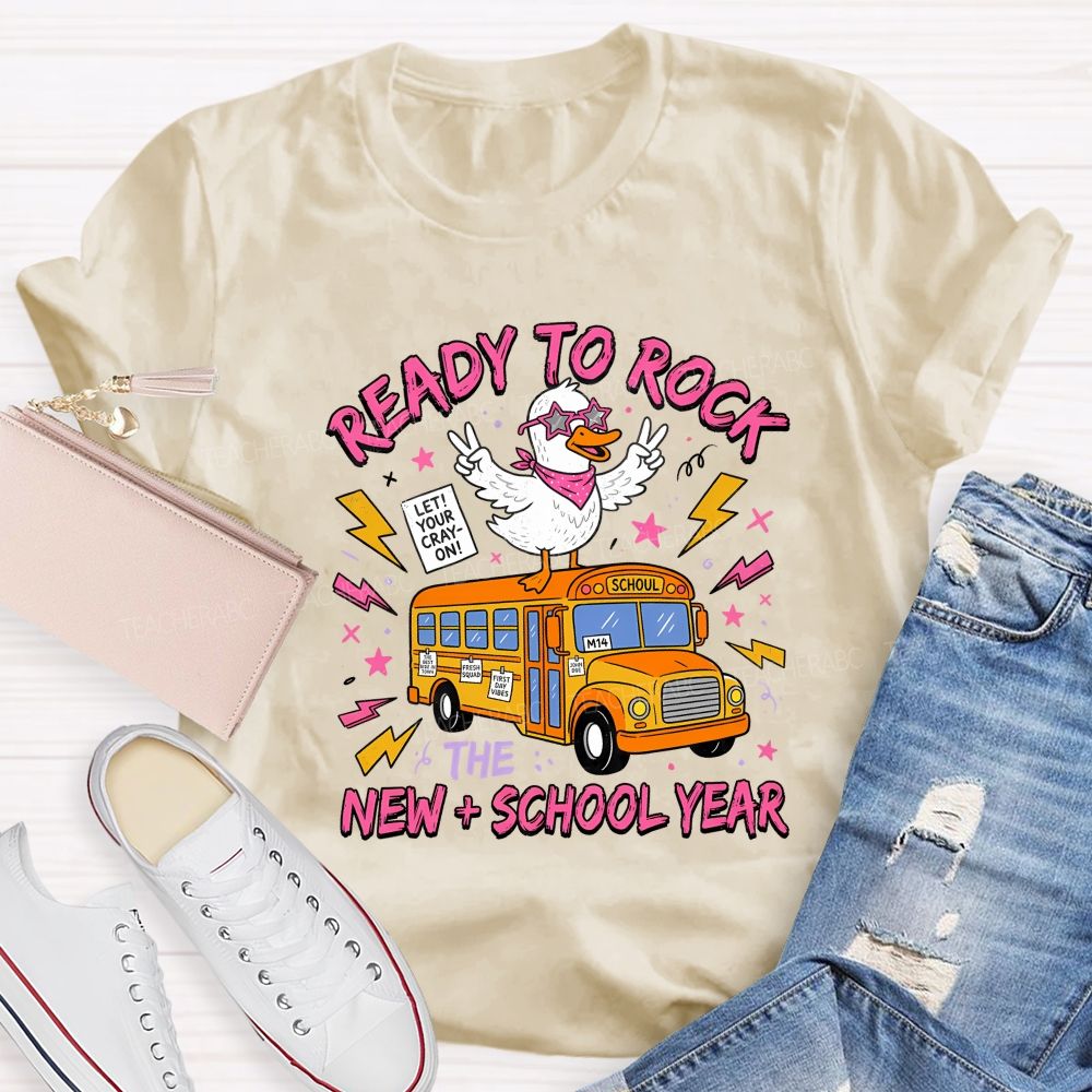 Ready To Rock New School Year Teacher T-shirt