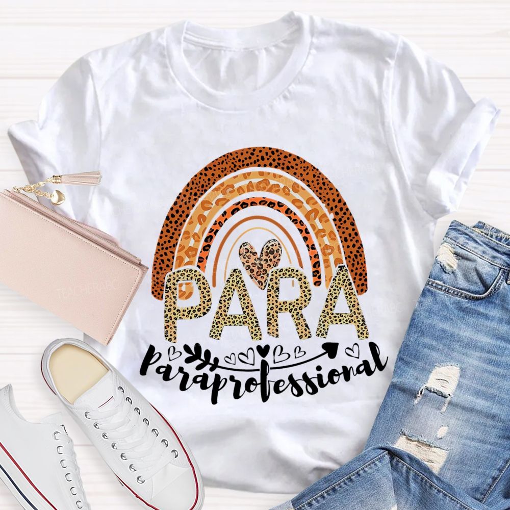 Paraprofessional Leopard Print Rainbow  Teacher T-shirt