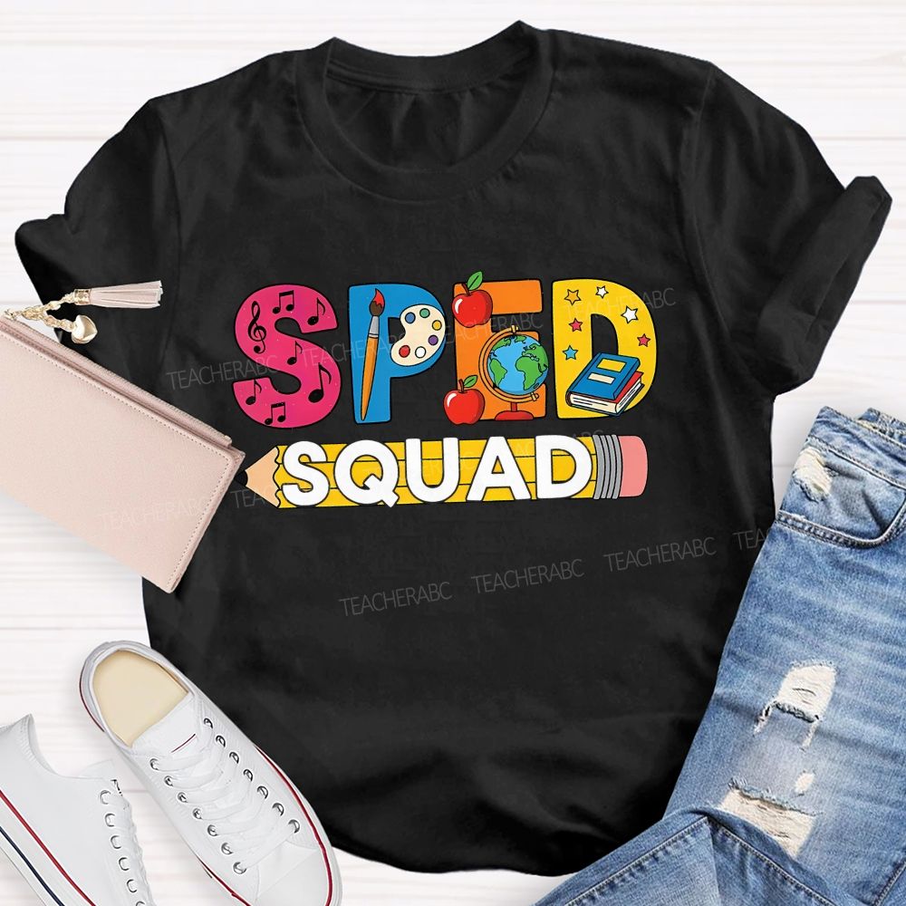 Special Education Sped Squad Teacher T-shirt