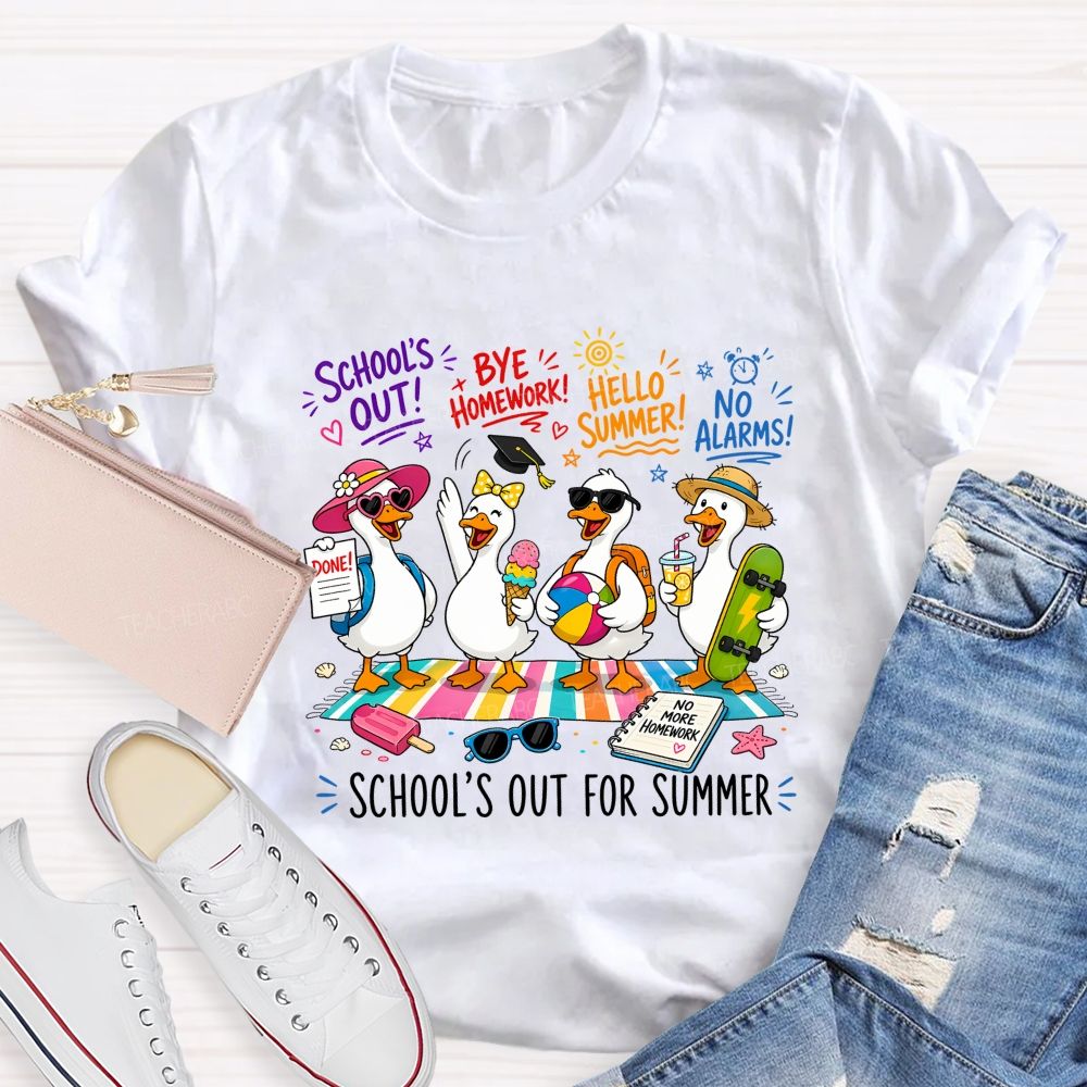 School'S Out For Summer No More Homework Teacher T-shirt