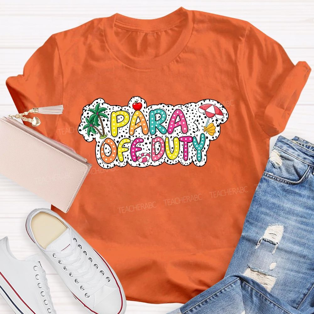 Para Off Duty Polka Dot Colored Font Teacher T-shirt