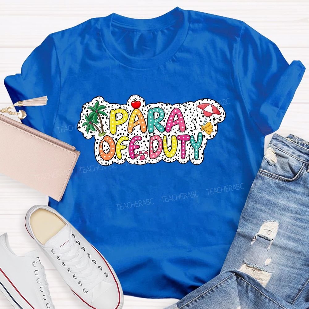 Para Off Duty Polka Dot Colored Font Teacher T-shirt