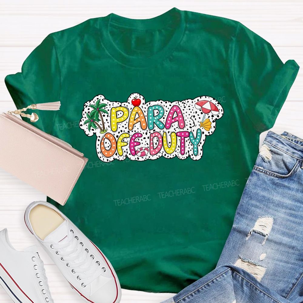 Para Off Duty Polka Dot Colored Font Teacher T-shirt