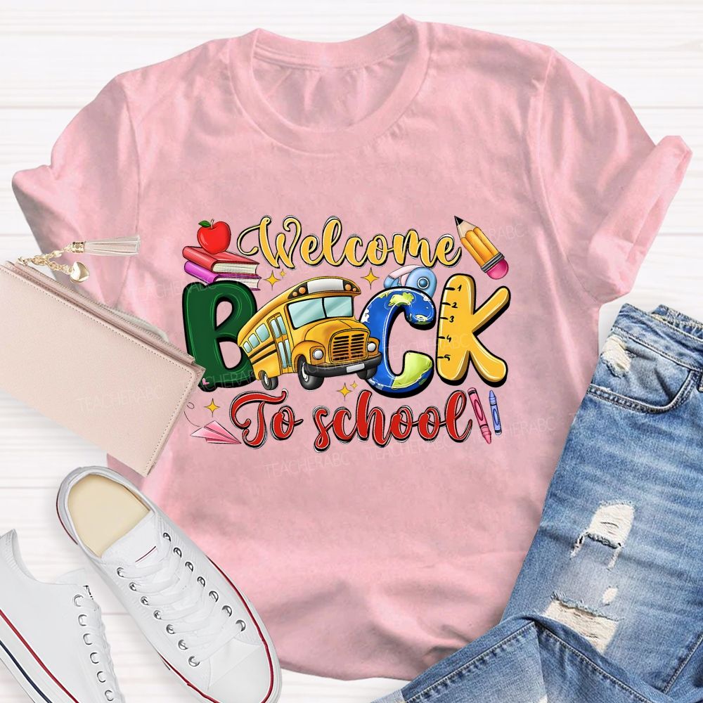 Welcome Back To School And School Bus T-shirt