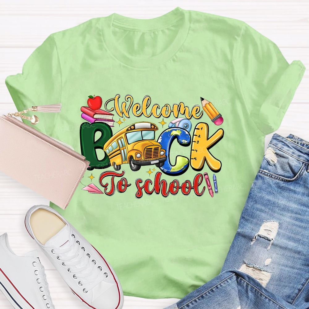Welcome Back To School And School Bus T-shirt