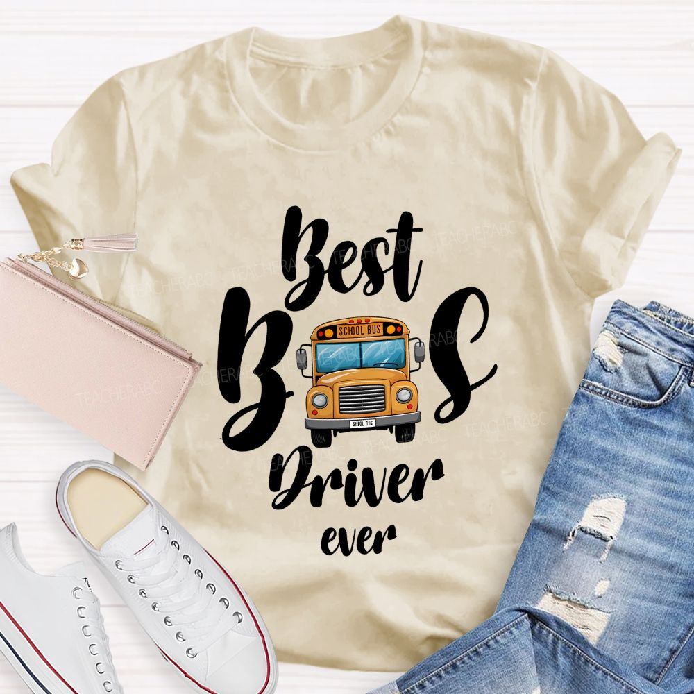 Best School Bus Driver Ever T-shirt