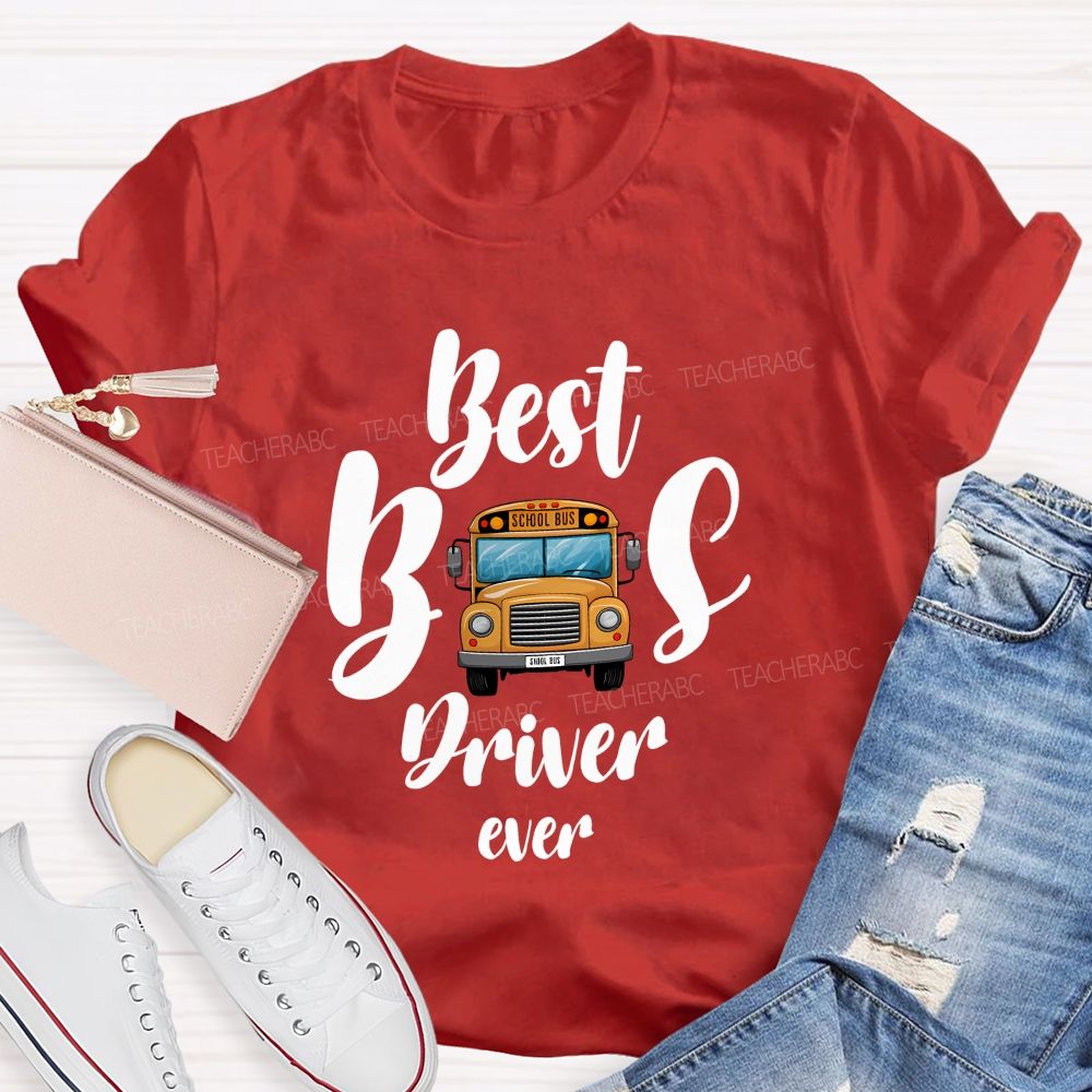 Best School Bus Driver Ever T-shirt