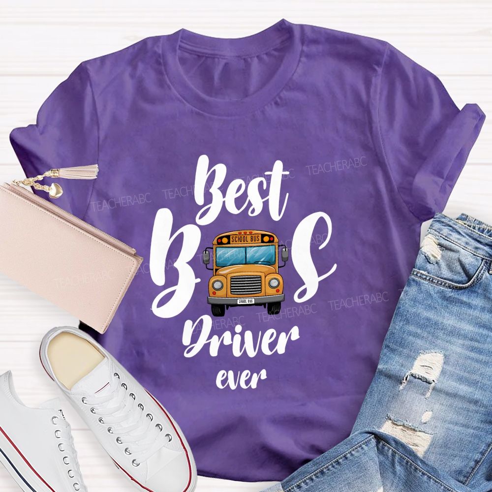 Best School Bus Driver Ever T-shirt