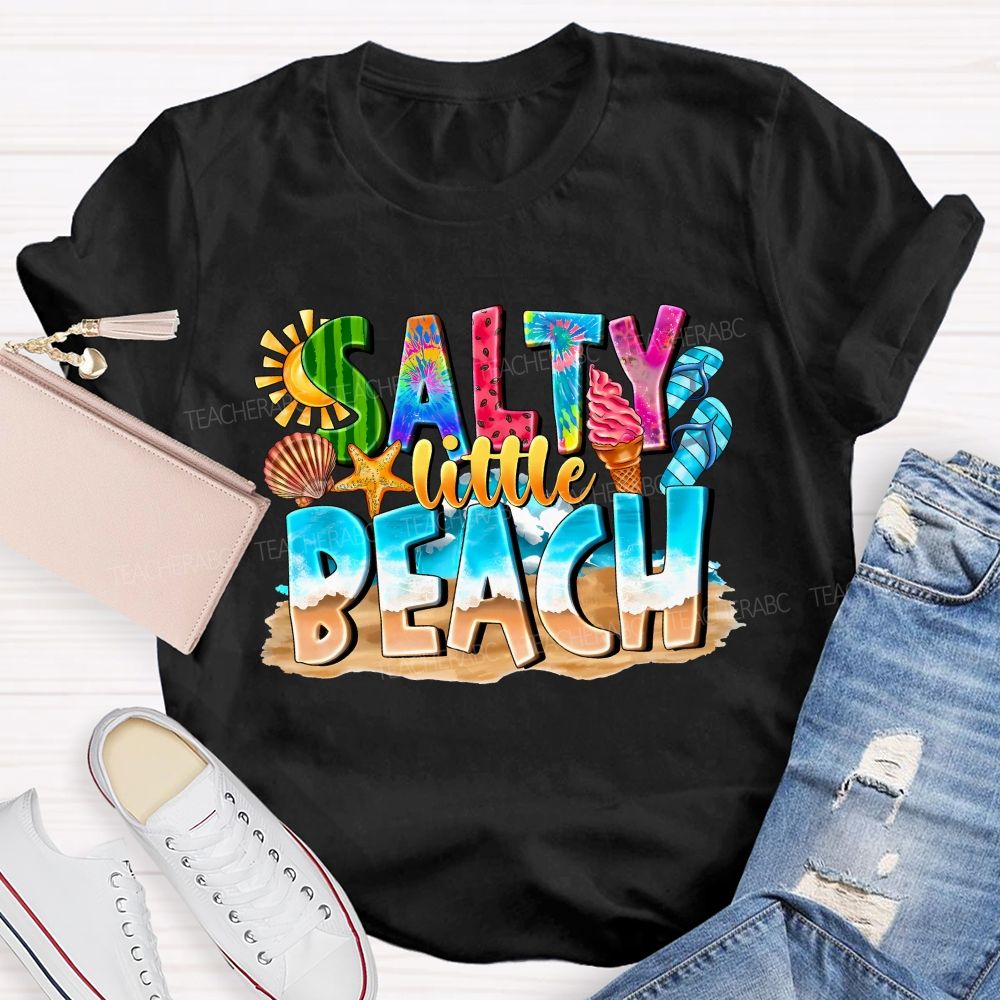 Salty Little Beach Summer Vibes Teacher T-shirt