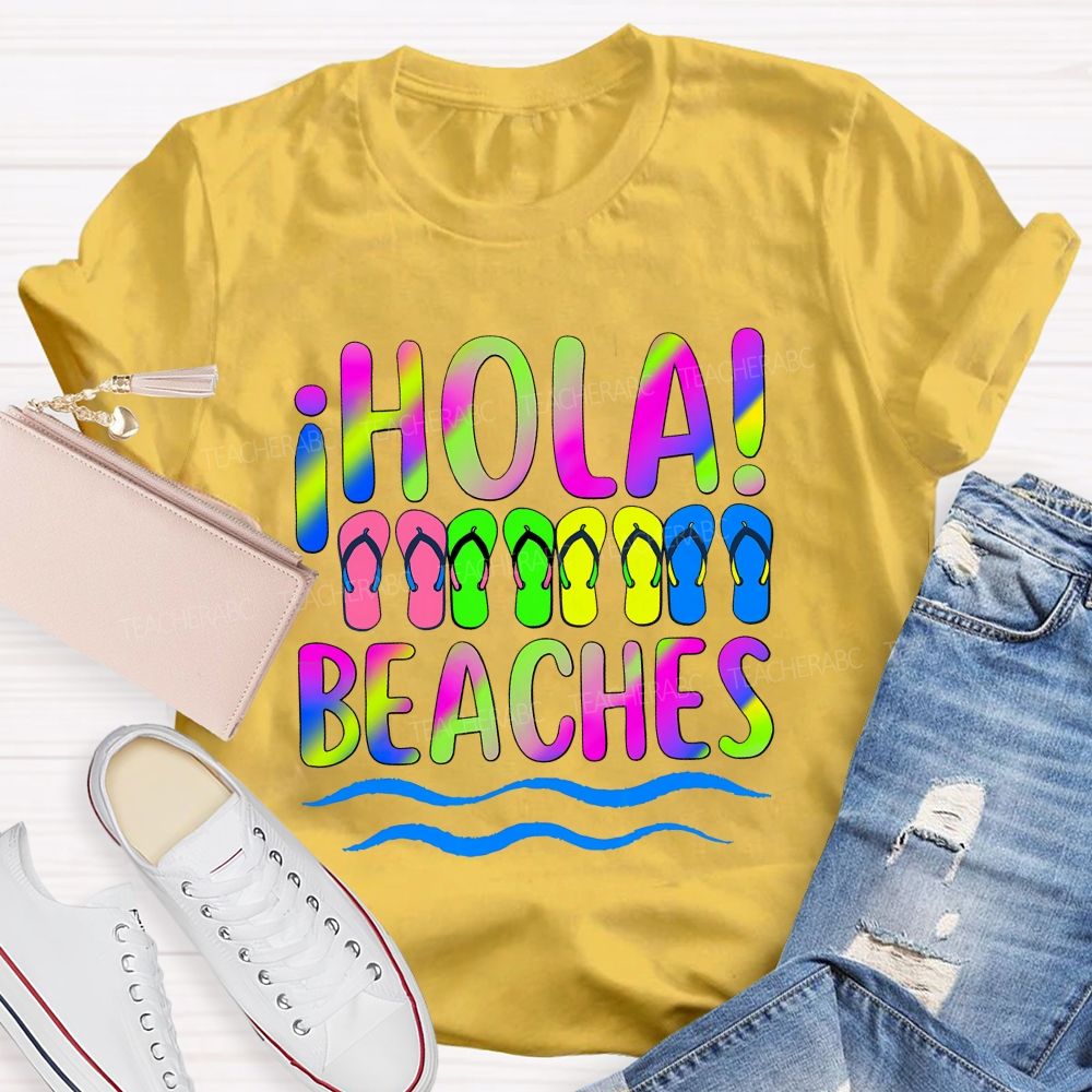Hola Beaches Colorful Tie-Dye Font Teacher T-shirt