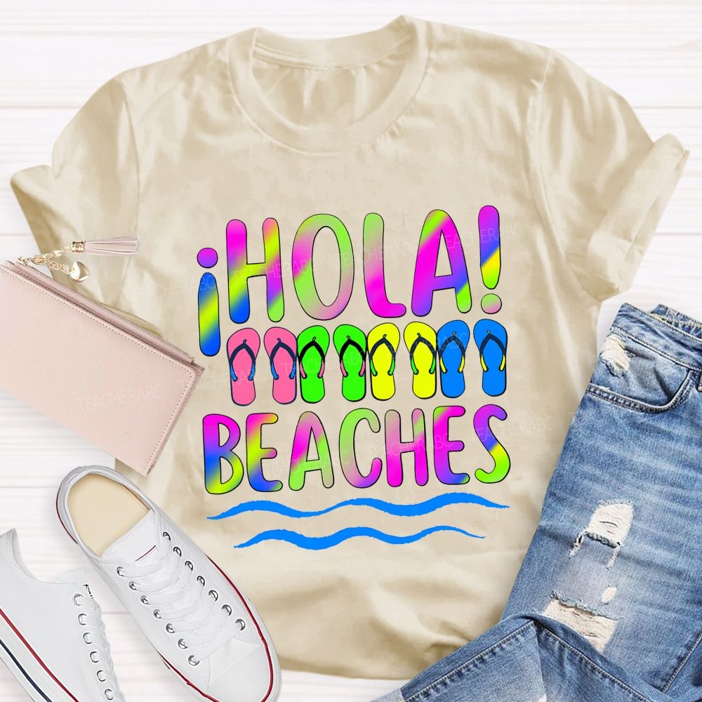 Hola Beaches Colorful Tie-Dye Font Teacher T-shirt