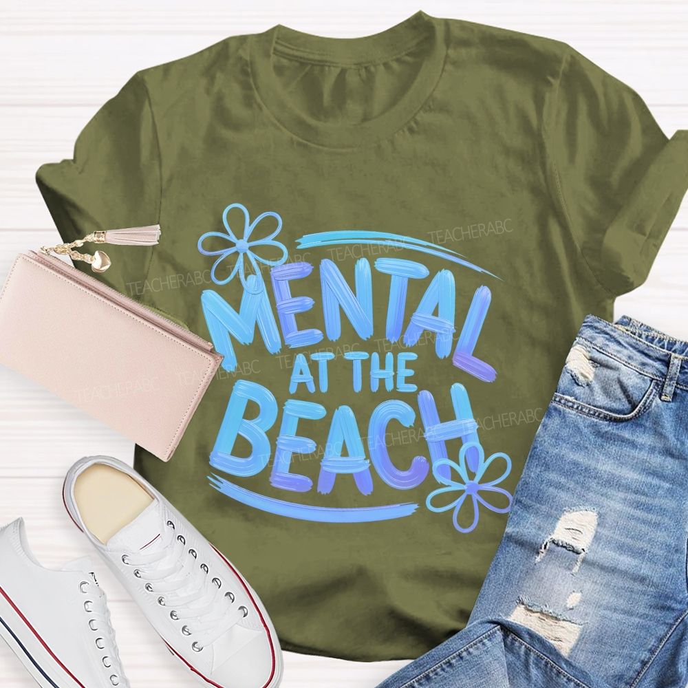 Mentally At The Beach Letters Patterns  Teacher T-shirt