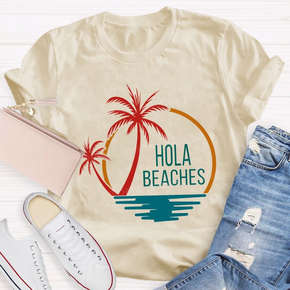 Hola Beaches Bilingual Teacher T-shirt