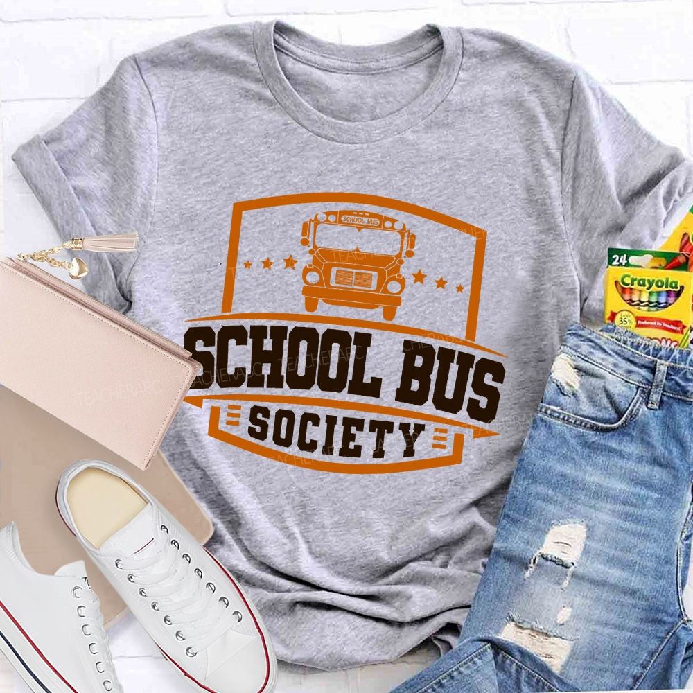 School Bus Society   Teacher T-shirt