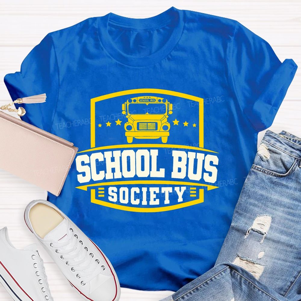 School Bus Society   Teacher T-shirt