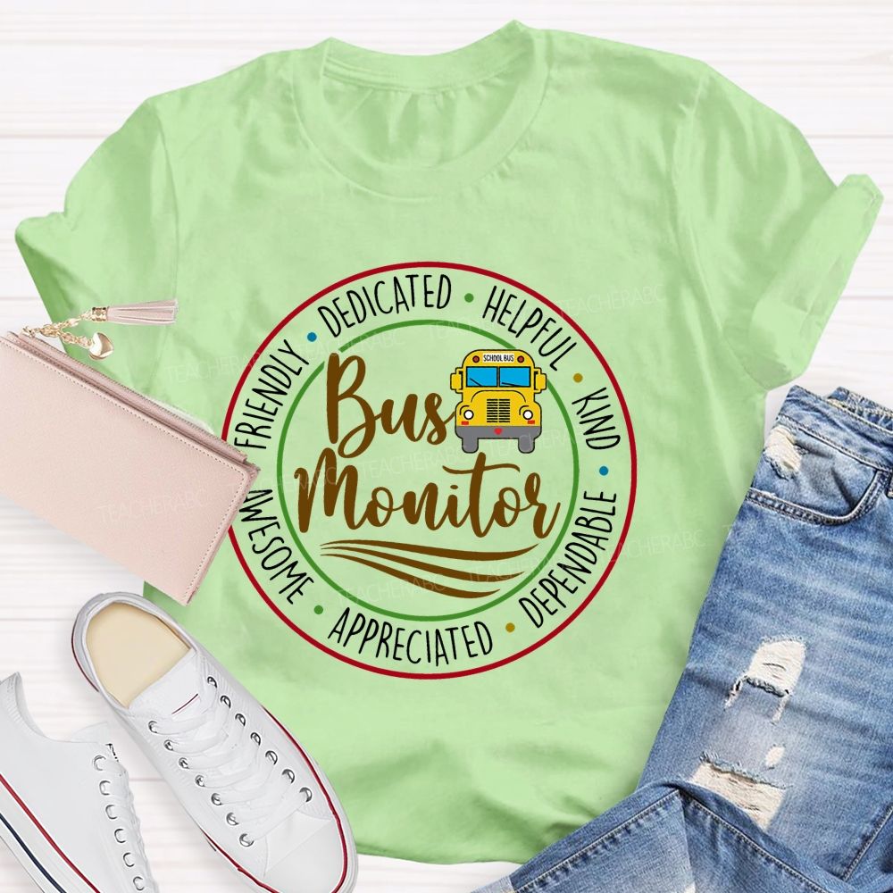 Bus Monitor Friendly Dedicated   Teacher T-shirt